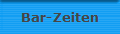 Bar-Zeiten